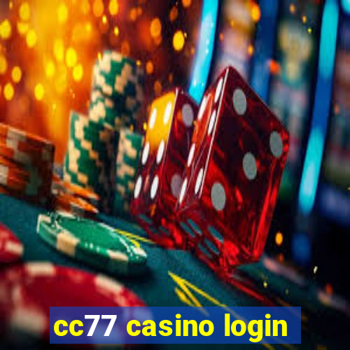 cc77 casino login